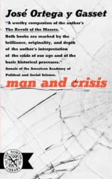 Man and Crisis by Jos Ortega Y Gasset Paperback