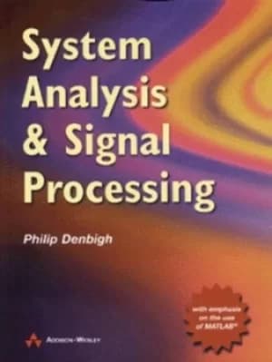 System analysis and signal processing by Dr Philip Denbigh