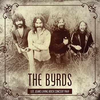 Byrds - Lee Jeans Living Rock Concert 1969 CD