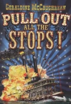 Pull Out All the Stops by Geraldine Mccaughrean Hardback