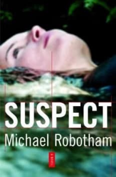 Suspect by Michael Robotham Hardback