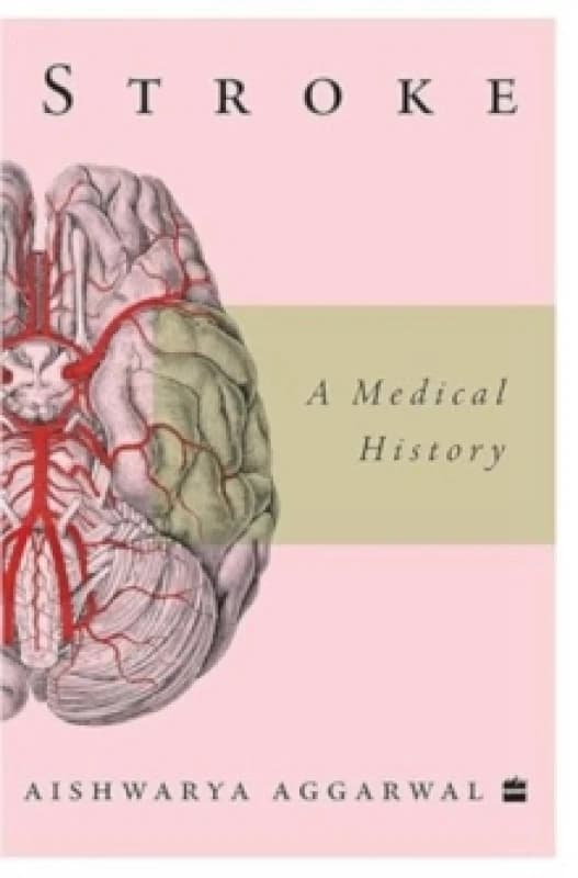 Stroke : A Medical History Paperback / softback