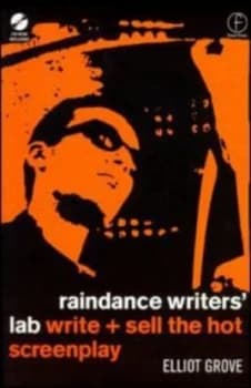 Raindance Writers Lab by Elliot Grove Paperback