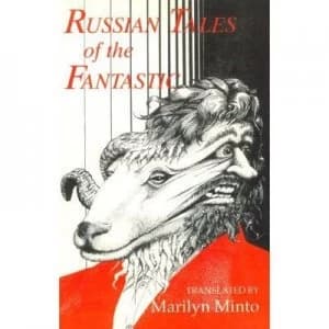 Russian Tales of the Fantastic by Marilyn Minto Book
