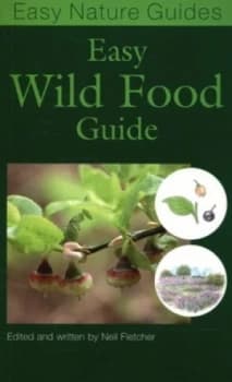 Easy Wild Food Guide by Neil Fletcher Paperback
