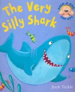 The Very Silly Shark by Jack Tickle Hardback