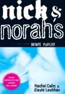 nick and norahs infinite playlist david levithan and rachel cohn