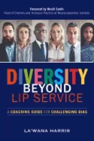 diversity beyond lip service a coaching guide for challenging bias