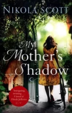 My mothers shadow by Nikola Scott