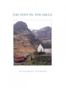 The Post in the Hills by Katharine Stewart Paperback