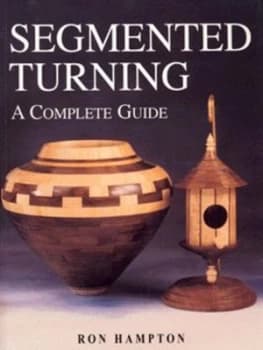Segmented Turning by Ron Hampton Paperback