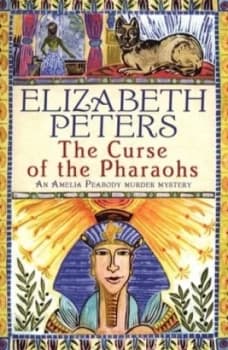 The Curse of the Pharaohs by Elizabeth Peters Paperback