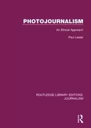 Photojournalism An Ethical Approach