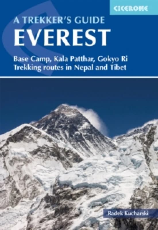 Everest: A Trekker's Guide : Base Camp, Kala Patthar, Gokyo Ri. Trekking routes in Nepal and Tibet Paperback / softback
