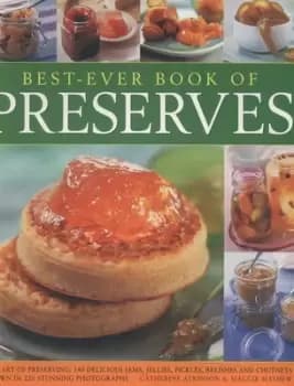 Best-ever book of preserves by Catherine Atkinson