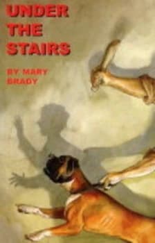 Under the Stairs by Mary Brady Paperback