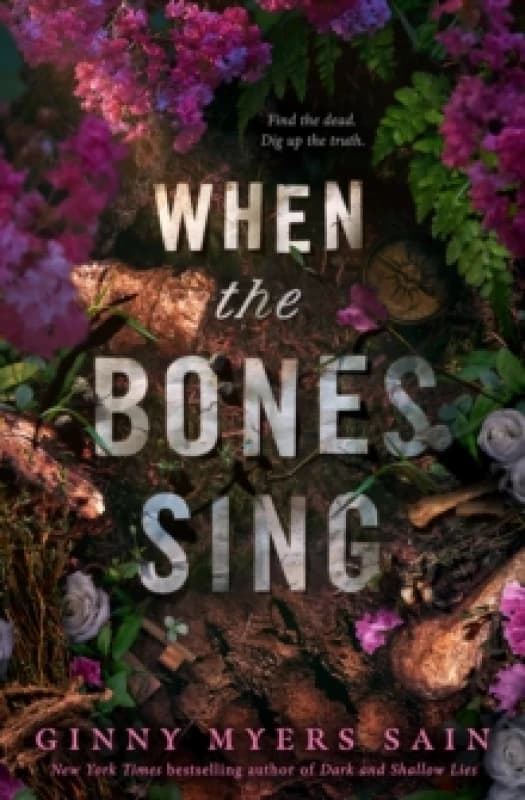 When the Bones Sing. Paperback. By Ginny Myers Sain Books