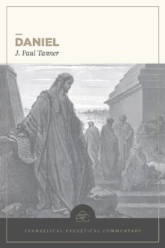 Daniel: Evangelical Exegetical Commentary Paperback / softback