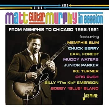 Matt 'Guitar' Murphy - In Session - Memphis to Chicago 1952-1961 CD