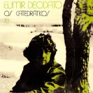 Os Catedraticos 73 by Eumir Deodato CD Album