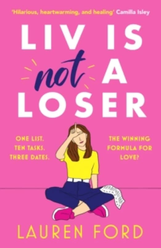 Liv Is Not A Loser : The hilarious and heartwarming romcom of the year Paperback / softback