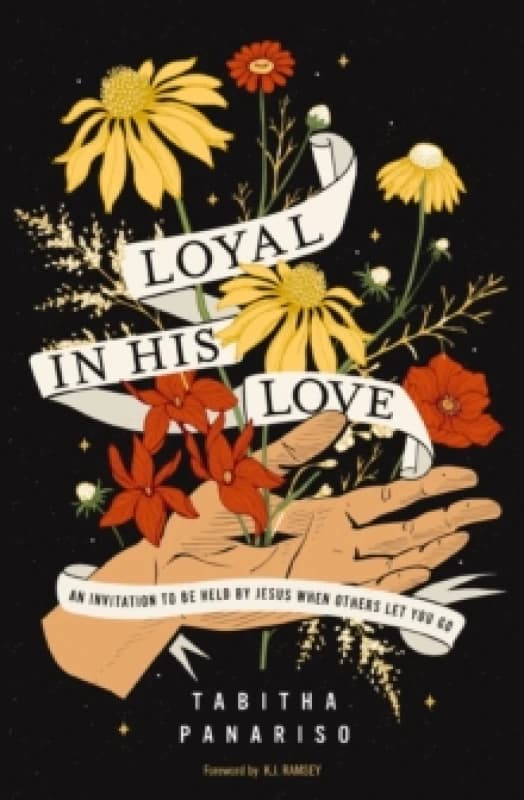 Loyal in His Love. Paperback. By Tabitha Panariso Books