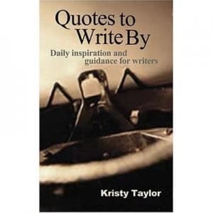 Quotes to Write by by Taylor Kristy Paperback