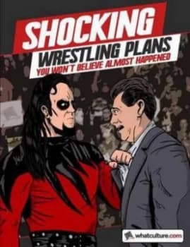 Shocking Wrestling Plans You Wont Believe Almost Happened by Whatculture Com Paperback