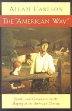 american way family and community in the shaping of american identity