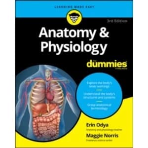 Anatomy & Physiology for Dummies, 3rd Edition