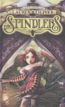 The Spindlers by Lauren Oliver Hardback