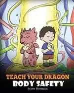 teach your dragon body safety a story about personal boundaries appropriate
