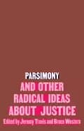 parsimony and other radical ideas about justice