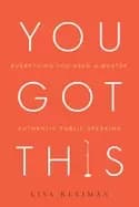 you got this everything you need to master authentic public speaking