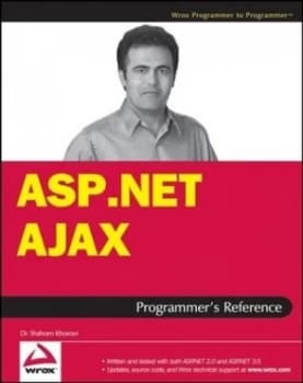 Asp.Net Ajax Programmers Reference with Asp.Net 2.0 or Asp.Net 3.5 by Shahram Khosravi Paperback