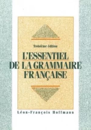 Lessentiel de la grammaire franaise by Leon-Franco Hoffmann