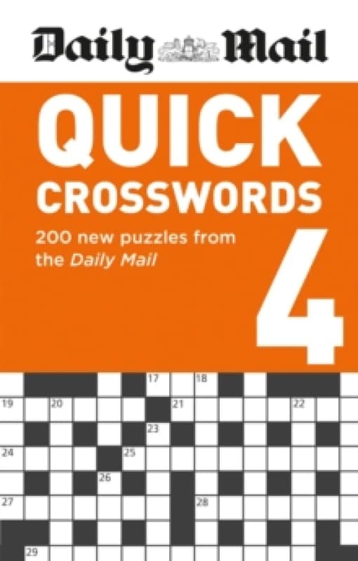 Daily Mail Quick Crosswords Volume 4 : 200 new puzzles from the Daily Mail Paperback / softback