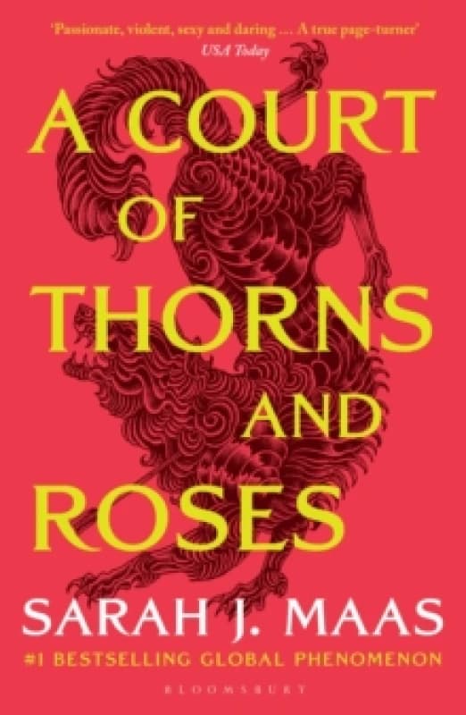A Court of Thorns and Roses : Enter the EPIC fantasy worlds of Sarah J Maas with the breath-taking first book in the GLOBALLY BESTSELLING ACOTAR serie