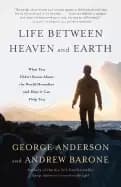 life between heaven and earth what you didnt know about the world hereafter