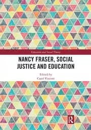 Nancy Fraser Social Justice and Education