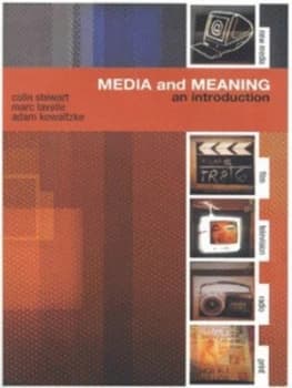 Media and Meaning by Colin Stewart Book