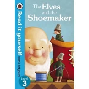 The Elves and the Shoemaker - Read it yourself with Ladybird: Level 3 by Penguin Books Ltd (Paperback, 2013)