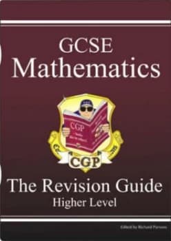 Gcse Mathematics Higher Level by Richard Parsons Book