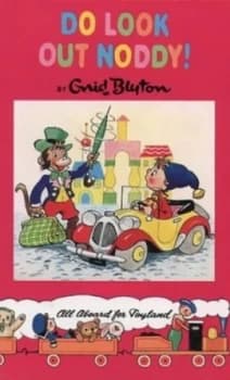 Do Look Out Noddy by Enid Blyton Book