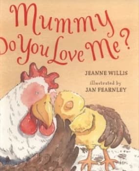 Mummy Do You Love Me by Jeanne Willis Paperback