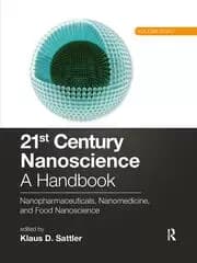 21st Century Nanoscience - A Handbook Nanopharmaceuticals Nanomedicine and Food Nanoscience (Volume Eight)