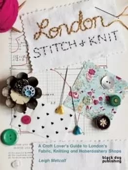 London stitch + knit by Leigh Metcalf