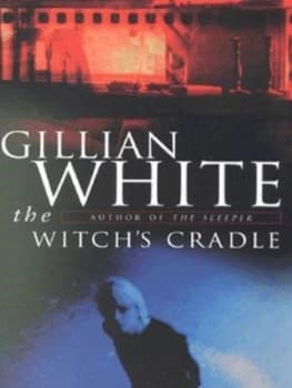 The Witchs Cradle by Gillian White Book