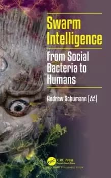 Swarm IntelligenceFrom Social Bacteria to Humans