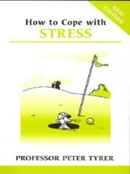 How to Cope with Stress by Peter Tyrer and Peter Tyrer Paperback